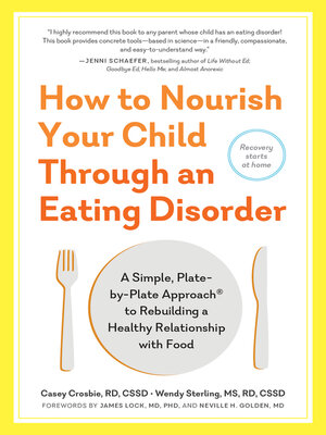 cover image of How to Nourish Your Child Through an Eating Disorder